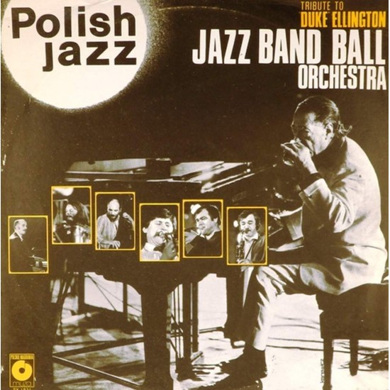 Пластинка Jazz Band Ball Orcestra Tribute to Duke Ellington. Polish Jazz 60